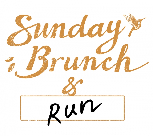 Sunday brunch ＆ RUN